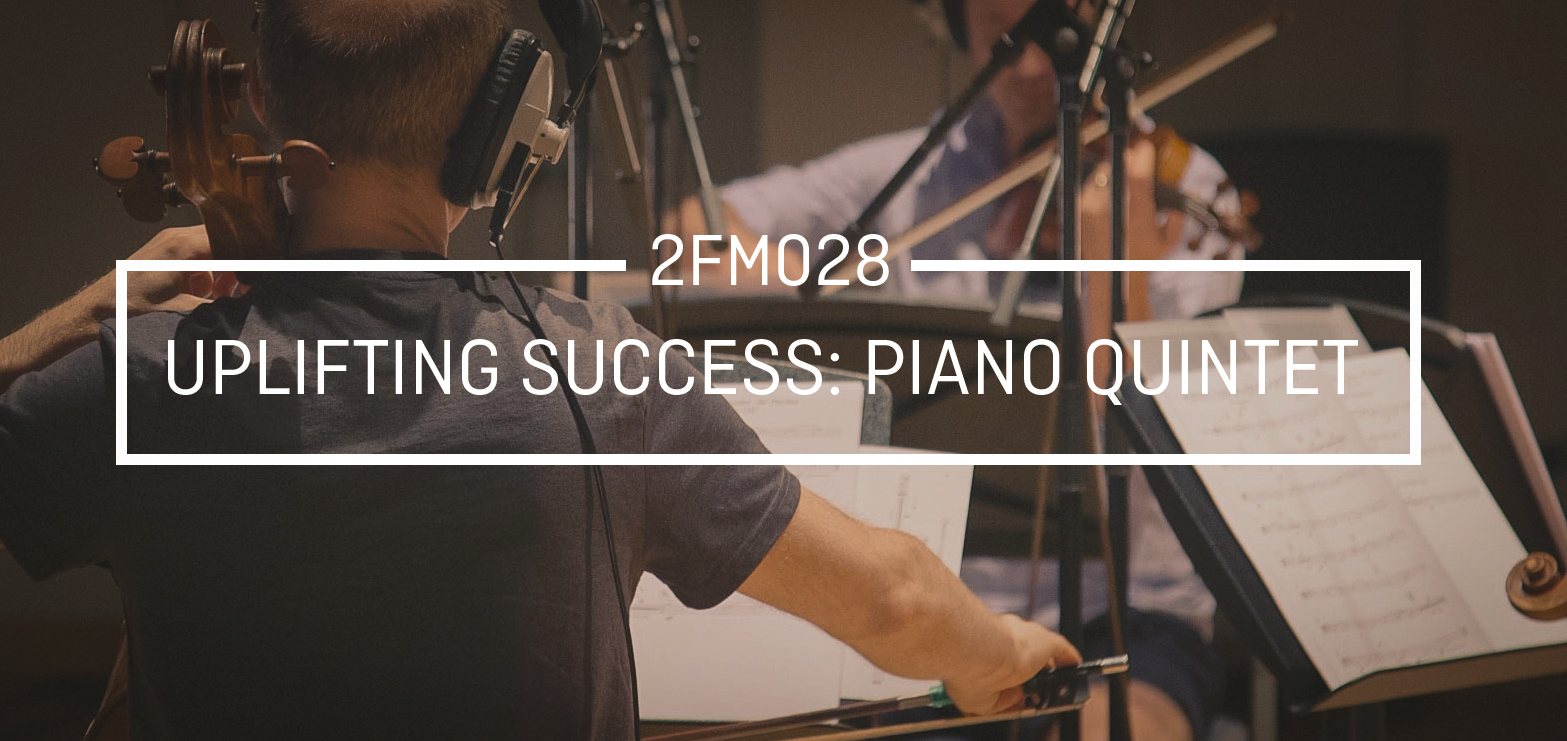 New Release || 2FM028 Uplifting Success: Piano Quintet