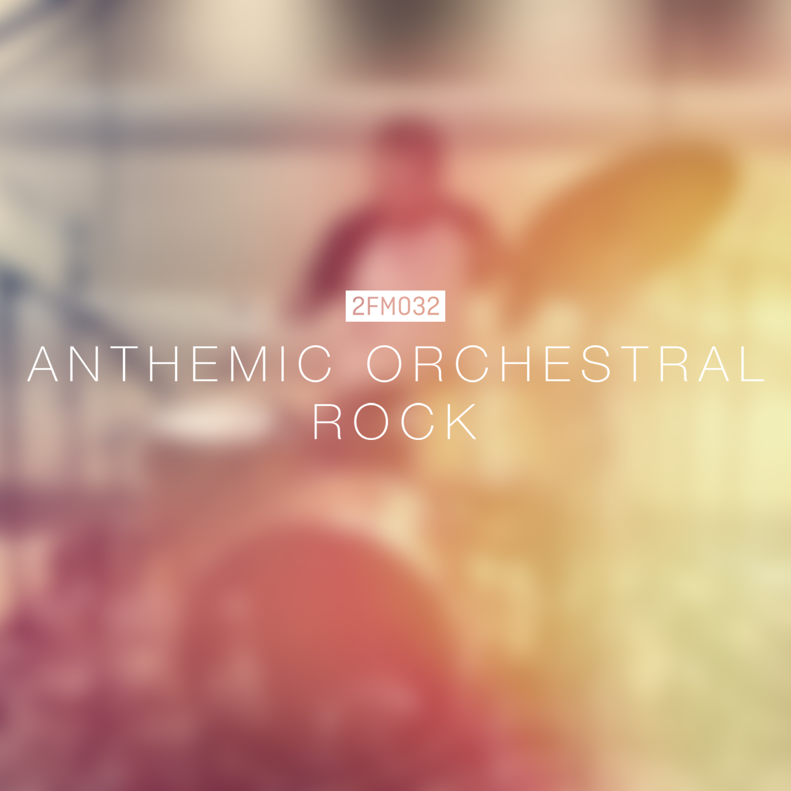 New Release || 2FM032 Orchestral Anthemic Rock