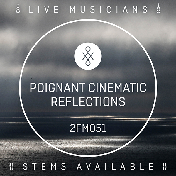 2FM051 || Poignant Cinematic Reflections